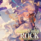 AnimeViolin ROCK